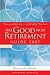The Good Non Retirement Guide