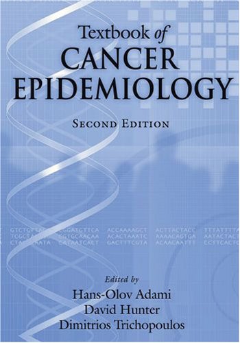 Textbook of Cancer Epidemiology (Monographs in Epidemiology and Biostatistics)