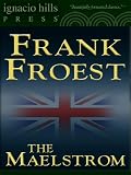 The Maelstrom (The mystery classic!)