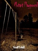 Mutant Playground (Holly Shepard Diaries)