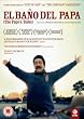 El Ba�o del Papa [DVD] [2007]