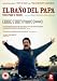El Ba&ntilde;o del Papa [DVD] [2007]