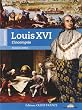 Louis XVI : L'incompris