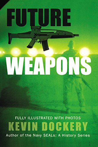 Future Weapons, by Kevin Dockery