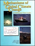 Mechanisms of Global Climate Change at Millennial Time Scales (Geophysical Monograph Series) (Vol 112)