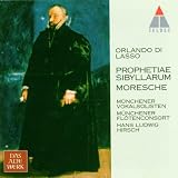 Orlando di Lasso: Prophetaie Sibyllarom - Moresche