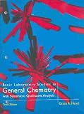 Basic Laboratory Studies in General Chemistry: With Semimicro Qualitative Analysis