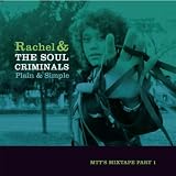 Rachel & The Soul Criminals Plain & Simple