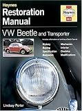 VW Beetle and Transporter Restoration Manual (Haynes Restoration Manuals)
