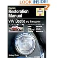 VW Beetle and Transporter Restoration Manual (Haynes Restoration Manuals)'