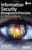 Information security management principles : an ISEB certificate