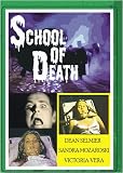 SCHOOL OF DEATH