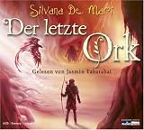 Der letzte Ork - Silvana De Mari