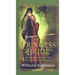 The Princess Bride: S. Morgenstern's Classic Tale of True Love and High Adventure