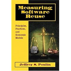 Measuring Software Reuse: Principles, Practices, and Economic Models