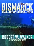 BISMARCK 2013 - Hitler's Curse