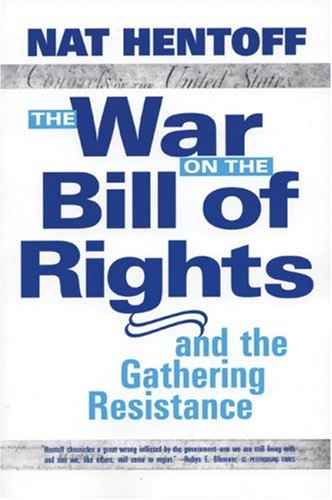 the war on the bill of rightsand the gathering resistance