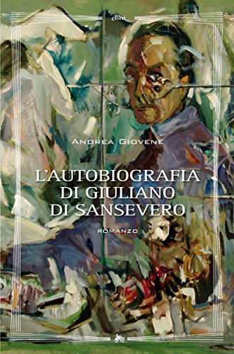 L'autobiografia di Giuliano di Sansevero (Biblioteca) (Italian Edition)