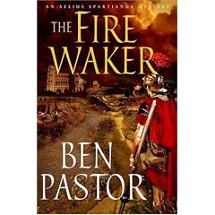 The Fire Waker: An Aelius Spartianus Mystery (Aelius Spartianus Mysteries)