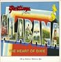 Greetings From Alabama: The Heart Of Dixie