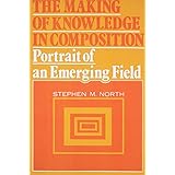 the making of knowledge in composition portrait of an emerging field