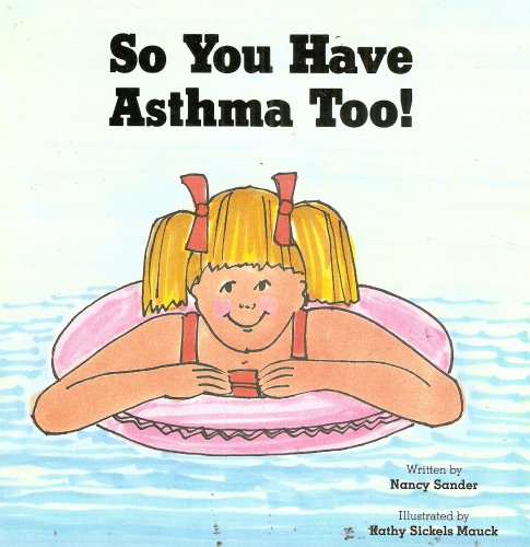 So You Have Asthma Too!
