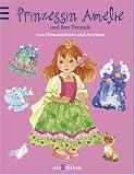Prinzessin Amelie und ihre Freunde: zum Herausdrcken und Anziehen
