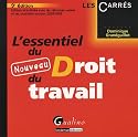 L'essentiel du Nouveau Droit du travail