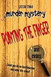 Pointing the Finger (Little Tyke Murder Mysteries)