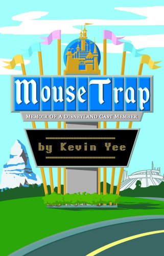 Mouse Trap: Memoir of a Disneyland Cast Member
