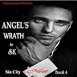 ANGEL'S WRATH by SK (SIN CITY HEAT)