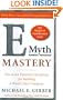 E-Myth Mastery: The Seven Essential Disciplines for Building a World Class Company