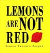 Lemons Are Not Red