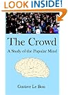 The Crowd: A Study Of The Popular Mind