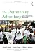 The Democracy Advantage, Revised Edition: How Democracies Promote Prosperity and Peace (Council on Foreign Relations (Routledge)) by Morton H. Halperin, Joseph T. Siegle, Michael M. Weinstein