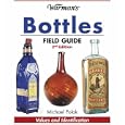 Warman's Bottles Field Guide: Values and Identification (Warman's Bottles Field Guide) by Michael Polak