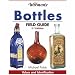 Warman's Bottles Field Guide: Values and Identification