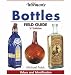 "Warman's" Bottles Field Guide: Values and Identification (Warman's Field Guides Bottles: Values & Identification)