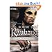 Die Eingeschworenen - Raubzug: Roman
