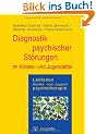 Leitfaden Kinder- und Jugendpsychotherapie, Bd.2, Diagnostik psychischer St�rungen im Kindes- und Jugenalter