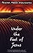 Under the Feet of Jesus