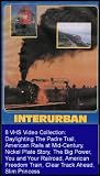 Interurban 8 VHS Video Railroad Films Collection: Daylighting The Padre Trail, American Rails at Mid-Century, Nickel Plate Story, The Big Power, You and Your Railroad, American Freedom Train, Clear Track Ahead, Slim Princess [8 VHS Videos]