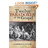 Twelve Paradoxes of the Gospel