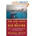 The Last Days of Old Beijing: Life in the Vanishing Backstreets of a City Transformed
