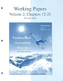 Working Papers for use with Fundamental Accounting Principles Vol. 2, Chapters 12-25