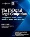 The IT / Digital Legal Companion: A Comprehensive Business Guide to Software, IT, Internet, Media and IP Law