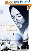 Der Morgen der Trunkenheit: Roman (insel taschenbuch)