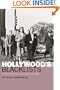 Hollywood's Blacklists: A Political and Cultural History