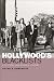 Hollywood's Blacklists: A Political and Cultural History