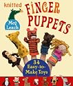 Knitted Finger Puppets: 34 Easy-to-Make Toys